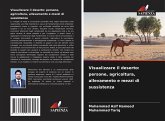 Visualizzare il deserto: persone, agricoltura, allevamento e mezzi di sussistenza Visualizzare il deserto: persone, agricoltura, allevamento e mezzi di sussistenza