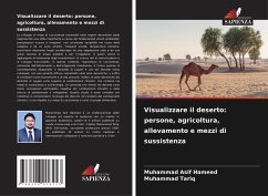 Cover Visualizzare il deserto: persone, agricoltura, allevamento e mezzi di sussistenza
