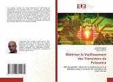 Maîtriser le Vieillissement des Transistors de Puissance