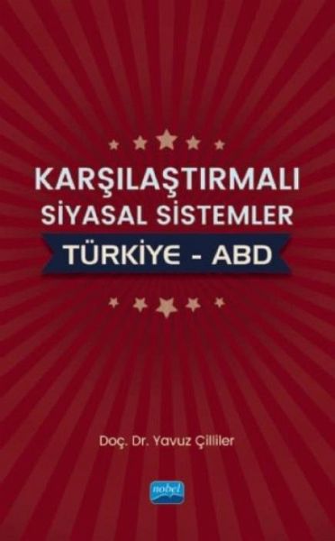 Karsilastirmali Siyasal Sistemler Türkiye - ABD Karsilastirmali Siyasal Sistemler Türkiye - ABD