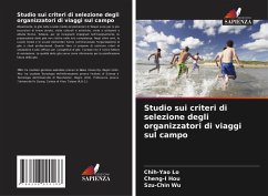 Studio sui criteri di selezione degli organizzatori di viaggi sul campo - Lo, Chih-Yao; Hou, Cheng-I; Wu, Szu-Chin