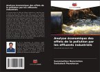 Analyse économique des effets de la pollution par les effluents industriels