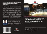 Analyse économique des effets de la pollution par les effluents industriels Analyse économique des effets de la pollution par les effluents industriels