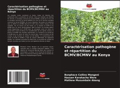 Caractérisation pathogène et répartition du BCMV/BCMNV au Kenya - Mangeni, Bonphace Collins;Were, Hassan Karakacha;Abang, Mathew Musumbale