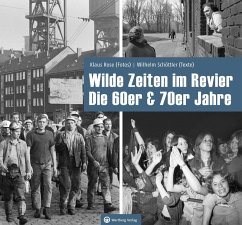 Cover Wilde Zeiten im Revier - Die 60er & 70er Jahre