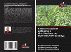 Caratterizzazione patogena e distribuzione del BCMV/BCMNV in Kenya