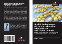 Cover Qualità batteriologica del latte e dei prodotti lattiero-caseari nell'Etiopia centrale
