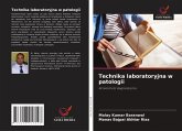 Technika laboratoryjna w patologii Technika laboratoryjna w patologii