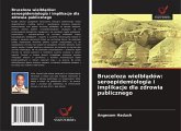 Bruceloza wielb¿¿dów: seroepidemiologia i implikacje dla zdrowia publicznego Bruceloza wielb¿¿dów: seroepidemiologia i implikacje dla zdrowia publicznego