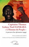 Capitaine Thomas Isidore Noël SANKARA ' L'Homme du Peuple ' Capitaine Thomas Isidore Noël SANKARA ' L'Homme du Peuple '