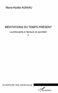 Méditations du temps présent - Agniau, Marie-Noëlle