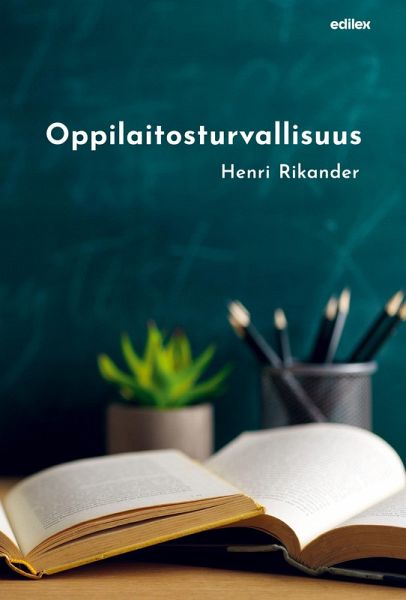Oppilaitosturvallisuus, 2., uudistettu painos