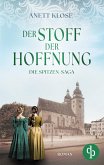 Der Stoff der Hoffnung Die historische Familiensaga im 19. Jahrhundert Der Stoff der Hoffnung Die historische Familiensaga im 19. Jahrhundert