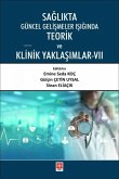 Saglikta Güncel Gelismeler Isiginda Teorik ve Klinik Yaklasimlar 7 Saglikta Güncel Gelismeler Isiginda Teorik ve Klinik Yaklasimlar 7