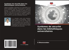 Systèmes de sécurité dans les bibliothèques universitaires - Dhanavandan, S