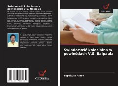 Cover ¿wiadomo¿¿ kolonialna w powie¿ciach V.S. Naipaula