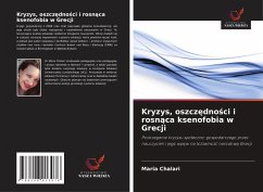 Cover Kryzys, oszcz¿dno¿ci i rosn¿ca ksenofobia w Grecji