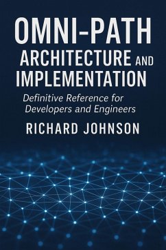 Cover Omni-Path Architecture and Implementation (eBook, ePUB)