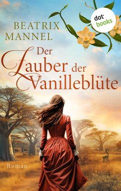Cover Der Zauber der Vanilleblüte - oder: Die Insel des Mondes (eBook, ePUB)
