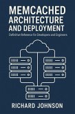 Memcached Architecture and Deployment (eBook, ePUB)