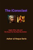 The iConoclast (eBook, ePUB) The iConoclast (eBook, ePUB)