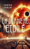 La dernière étoile (eBook, ePUB)