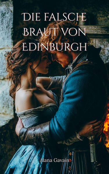 Die falsche Braut von Edinburgh (eBook, ePUB)