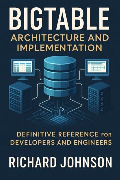 Cover Bigtable Architecture and Implementation (eBook, ePUB)
