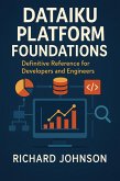Dataiku Platform Foundations (eBook, ePUB)