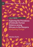 Exploring the Prevalence of Intimate Partner Violence among Africans in the Diaspora (eBook, PDF)