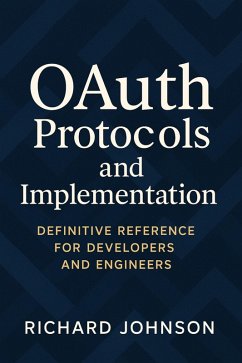 Cover OAuth Protocols and Implementation (eBook, ePUB)