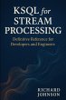 KSQL for Stream Processing (eBook, ePUB) - Bild 1