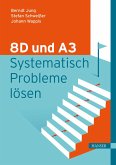 8D und A3 - Systematisch Probleme lösen (eBook, ePUB) 8D und A3 - Systematisch Probleme lösen (eBook, ePUB)