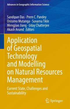 Application of Geospatial Technology and Modelling on Natural Resources Management (eBook, PDF)
