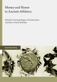 Money and Honor in Ancient Athletics (eBook, PDF) Money and Honor in Ancient Athletics (eBook, PDF)