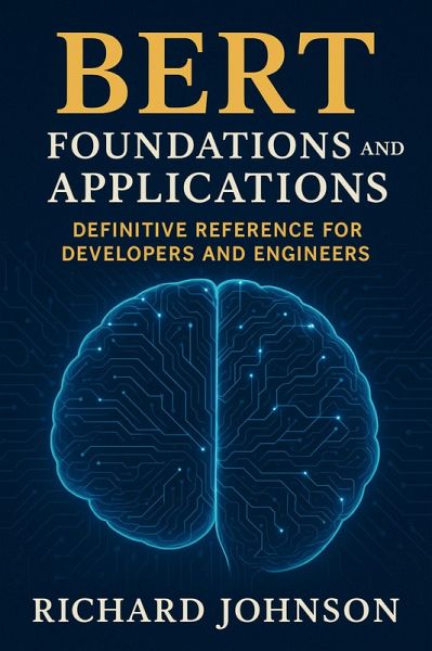 BERT Foundations and Applications (eBook, ePUB)