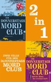 Der Donnerstagsmordclub & Der Donnerstagsmordclub und der Mann, der zweimal starb (eBook, ePUB) Der Donnerstagsmordclub & Der Donnerstagsmordclub und der Mann, der zweimal starb (eBook, ePUB)