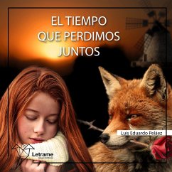 El tiempo que perdimos juntos (MP3-Download) - Peláez, Luis Eduardo