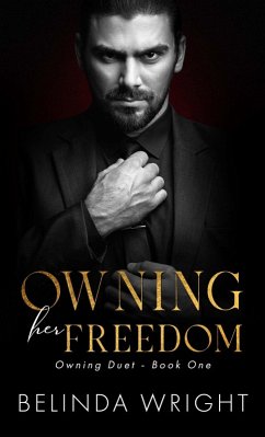 Owning Her Freedom (Protected, #3) (eBook, ePUB) - Wright, Belinda