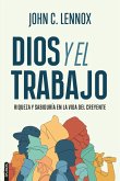 Dios y el trabajo (eBook, ePUB) Dios y el trabajo (eBook, ePUB)