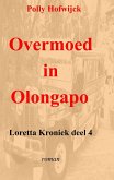 Overmoed in Olongapo (Loretta Kroniek, #4) (eBook, ePUB)