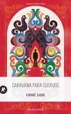 Caravana para cuervos (eBook, ePUB) Caravana para cuervos (eBook, ePUB)