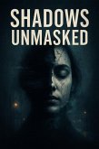 Shadows Unmasked (eBook, ePUB) Shadows Unmasked (eBook, ePUB)