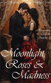 Moonlight, Roses & Madness (A Paranormal Mystery & Suspense, #3) (eBook, ePUB) Moonlight, Roses & Madness (A Paranormal Mystery & Suspense, #3) (eBook, ePUB)