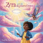 Zyra and the Skyborn Crown (eBook, ePUB) Zyra and the Skyborn Crown (eBook, ePUB)