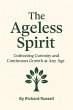 The Ageless Spirit: Cultivating... - Bild 1