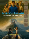 Melogu Island (Adam and the Six Nexus) (eBook, ePUB)