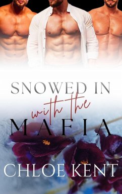 Cover Snowed in with the Mafia (Snowed in with Them, #4) (eBook, ePUB)