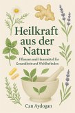 Heilkraft der Natur (eBook, ePUB)