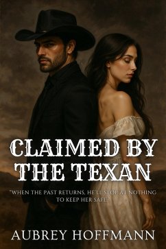 Cover Claimed by the Texan (eBook, ePUB)